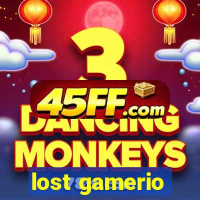 lost gamerio